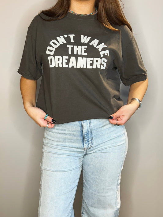 Don’t Wake The Dreamers Graphic Tee